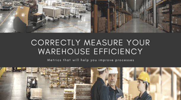 Correctly Measure Your Warehouse Efficiency