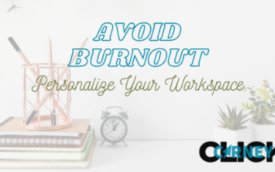 Avoid Burnout By Personalizing Your Workspace