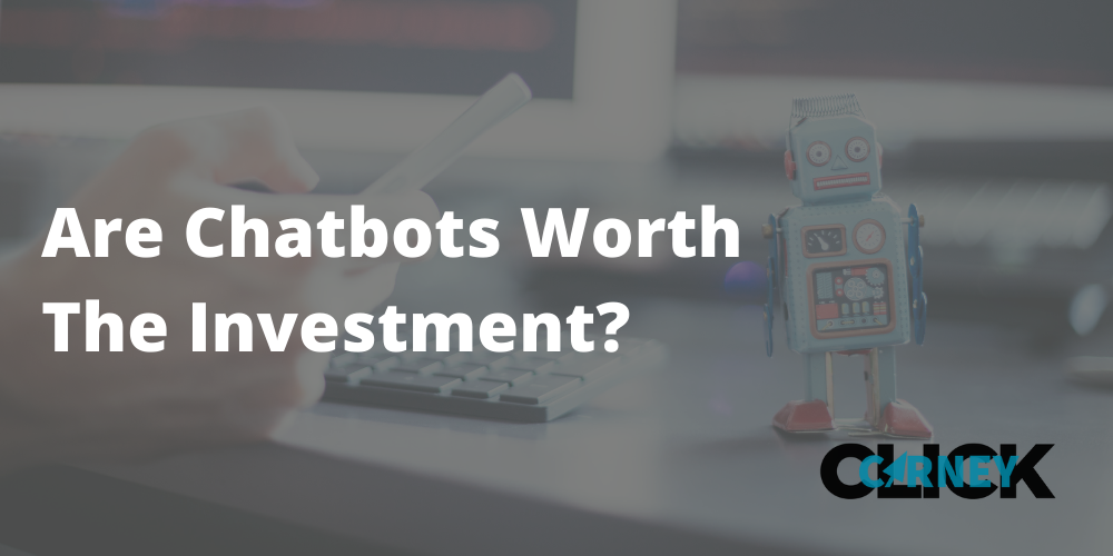Are Chatbots Worth The Investment?